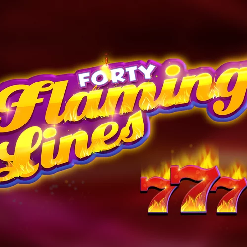 40 Flaming Lines